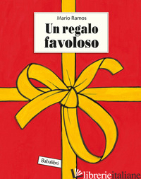 REGALO FAVOLOSO. EDIZ. A COLORI (UN)