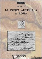 POSTA AUSTRIACA A ROMA (LA)