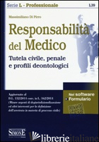 RESPONSABILITA' DEL MEDICO. TUTELA CIVILE, PENALE E PROFILI DEONTOLOGICI. CON SO
