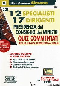 12 SPECIALISTI 17 DIRIGENTI PRESIDENZA DEL CONSIGLIO DEI MINISTRI. QUIZ COMMENTA