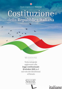 COSTITUZIONE DELLA REPUBBLICA ITALIANA. TESTO INTEGRALE AGGIORNATO ALLA LEGGE CO