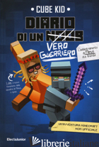DIARIO DI UN VERO GUERRIERO