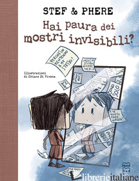 HAI PAURA DEI MOSTRI INVISIBILI?