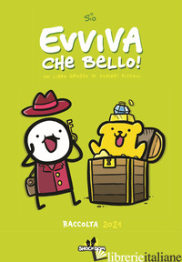 EVVIVA CHE BELLO! UN LIBRO GROSSO DI FUMETTI PICCOLI. RACCOLTA 2021
