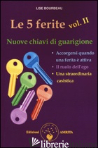 5 FERITE. NUOVE CHIAVI DI GUARIGIONE (LE). VOL. 2