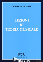 LEZIONI DI TEORIA MUSICALE. PER GLI IST. MAGISTRALI