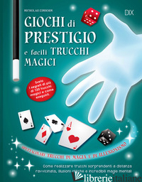GIOCHI DI PRESTIGIO E FACILI TRUCCHI MAGICI