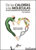 DE LAS CALORIAS A LAS MOLECULAS. EL NUEVO HORIZONTE EN EL CONTROL DEL PESO