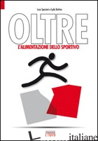 OLTRE. L'ALIMENTAZIONE DELLO SPORTIVO