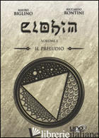 ELOHIM. VOL. 1: IL PRELUDIO