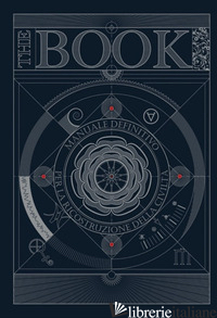 BOOK. MANUALE DEFINITIVO PER LA RICOSTRUZIONE DELLA CIVILTA'. EDIZ. A COLORI (TH