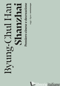 SHANZHAI. PENSIERO CINESE E DECREAZIONE