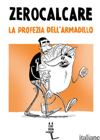 PROFEZIA DELL'ARMADILLO (LA)