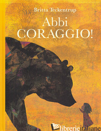 ABBI CORAGGIO! EDIZ. A COLORI