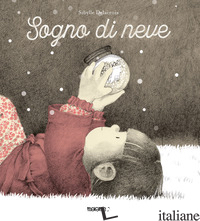 SOGNO DI NEVE. EDIZ. A COLORI