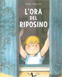 ORA DEL RIPOSINO. EDIZ. ILLUSTRATA (L')