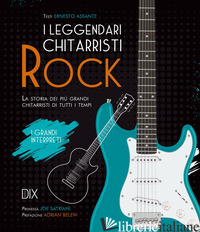 LEGGENDARI CHITARRISTI ROCK (I)