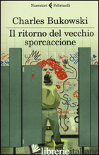 RITORNO DEL VECCHIO SPORCACCIONE (IL)