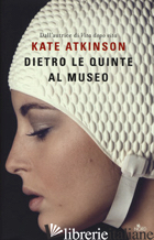 DIETRO LE QUINTE AL MUSEO