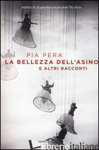BELLEZZA DELL'ASINO E ALTRI RACCONTI (LA)