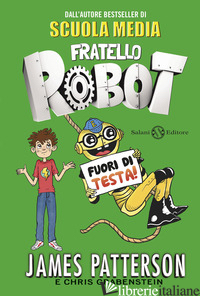 FUORI DI TESTA! FRATELLO ROBOT