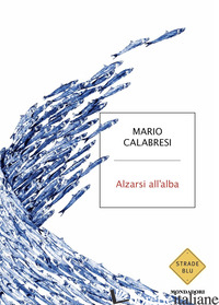 ALZARSI ALL'ALBA