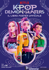 KPOP DEMON HUNTERS. IL LIBRO POSTER UFFICIALE