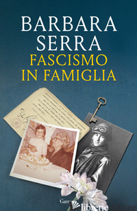 FASCISMO IN FAMIGLIA