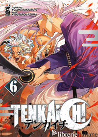 TENKAICHI. VOL. 6