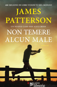 NON TEMERE ALCUN MALE