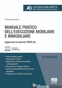 MANUALE PRATICO DELL'ESECUZIONE MOBILIARE E IMMOBILIARE. AGGIORNATO AL DECRETO P