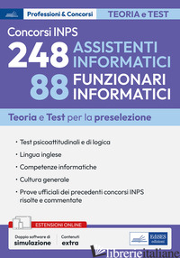 CONCORSI INPS 248 ASSISTENTI INFORMATICI E 88 FUNZIONARI INFORMATICI. TEORIA E T