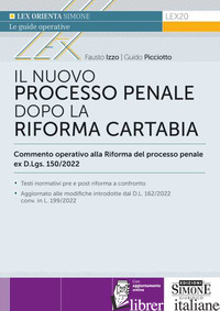NUOVO PROCESSO PENALE DOPO LA RIFORMA CARTABIA. COMMENTO OPERATIVO ALLA RIFORMA 