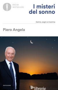 MISTERI DEL SONNO. SONNO, SOGNI E INSONNIA (I)