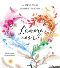 AMORE COS'E'? EDIZ. A COLORI (L')