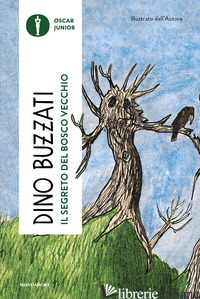 SEGRETO DEL BOSCO VECCHIO (IL)