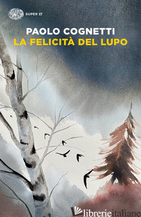 FELICITA' DEL LUPO (LA)