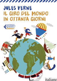 GIRO DEL MONDO IN OTTANTA GIORNI (IL)