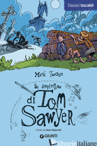 AVVENTURE DI TOM SAWYER (LE)