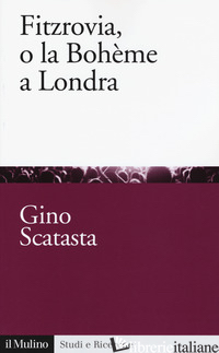 FITZROVIA, O LA BOHEME A LONDRA