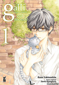 SE I GATTI SCOMPARISSERO DAL MONDO. VOL. 1