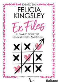 EX FILES. IL DIARIO DELLE TUE DISAVVENTURE AMOROSE