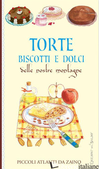 TORTE E DOLCI DELLE NOSTRE MONTAGNE