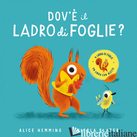 DOV'E' IL LADRO DI FOGLIE? EDIZ. A COLORI