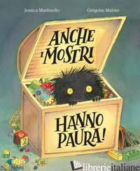 ANCHE I MOSTRI HANNO PAURA! EDIZ. A COLORI