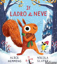 LADRO DI NEVE. EDIZ. A COLORI (IL)