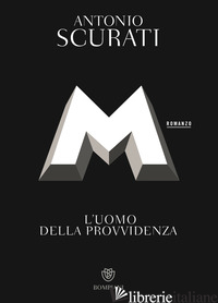 M. L'UOMO DELLA PROVVIDENZA
