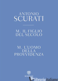 M. IL FIGLIO DEL SECOLO-M. L'UOMO DELLA PROVVIDENZA. COFANETTO