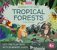 TROPICAL FORESTS. ANIMALS TO SAVE. EDIZ. A COLORI. CON 28 MEMORY CARDS
