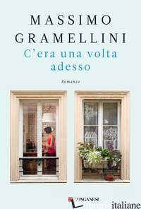 C'ERA UNA VOLTA ADESSO